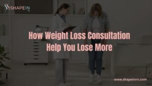 How Weight Loss Consultation Help You Lose More