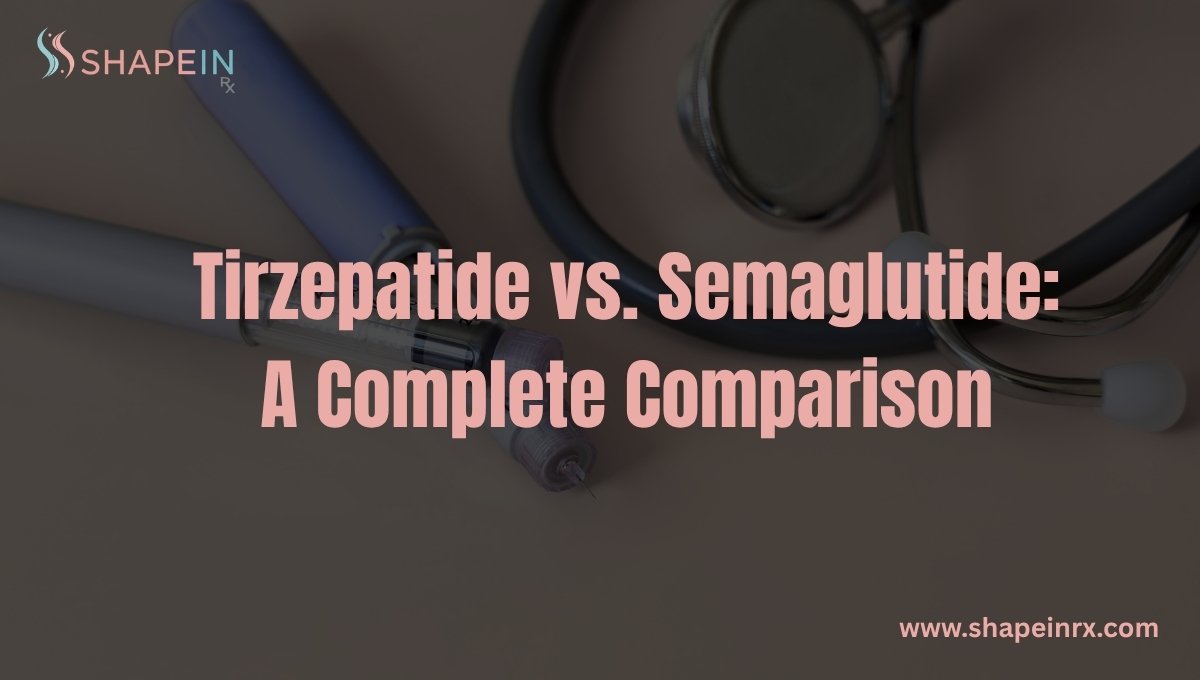 Tirzepatide vs Semaglutide: Key Differences Explained