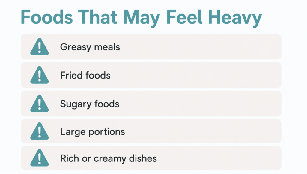 Foods That May Feel Heavy Foods That May Feel Heavy